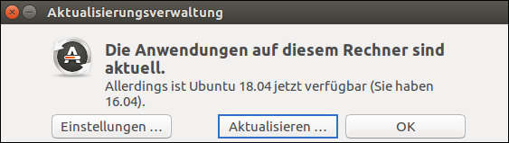 Das Upgrade einer neuen Ubuntu LTS-Version kann von Haus aus erst nach dem ersten Point Release eingespielt werden. Mithilfe des Update-Managers ist es jedoch jederzeit möglich, die Systemaktualisierung zu erzwingen Screenshot von Aktualisierungsverwaltung: Die Anwendungen auf diesem Rechner sind aktuell. Allerdings ist Ubuntu 18.04 jetzt verfügbar (Sie haben 16.04)